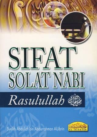 Sifat Solat Nabi Rasulullah S.A.W