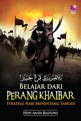 Belajar Dari Perang Khaibar