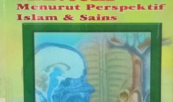 Keajaiban Organ Tubuh Manusia : Menurut Perspektif Islam & Sains