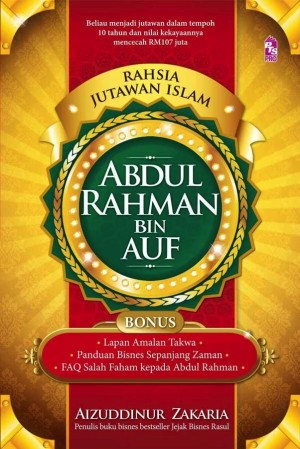 Rahsia jutawan Islam Abdul Rahman bin Auf