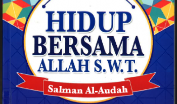 Hidup Bersama ALLAH S.W.T