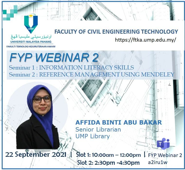 FYP Webinar-Information Literacy Skills & Reference Management Using Mendeley (22 Sept 2021)