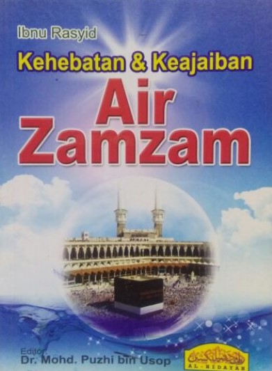 Kehebatan dan Keajaiban Air Zamzam