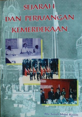 Sejarah Dan Perjuangan Kemerdekaan