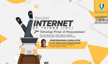 UMPLIB - Bengkel Internet of Things (IOT) - Teknologi Pintar Di Perpustakaan