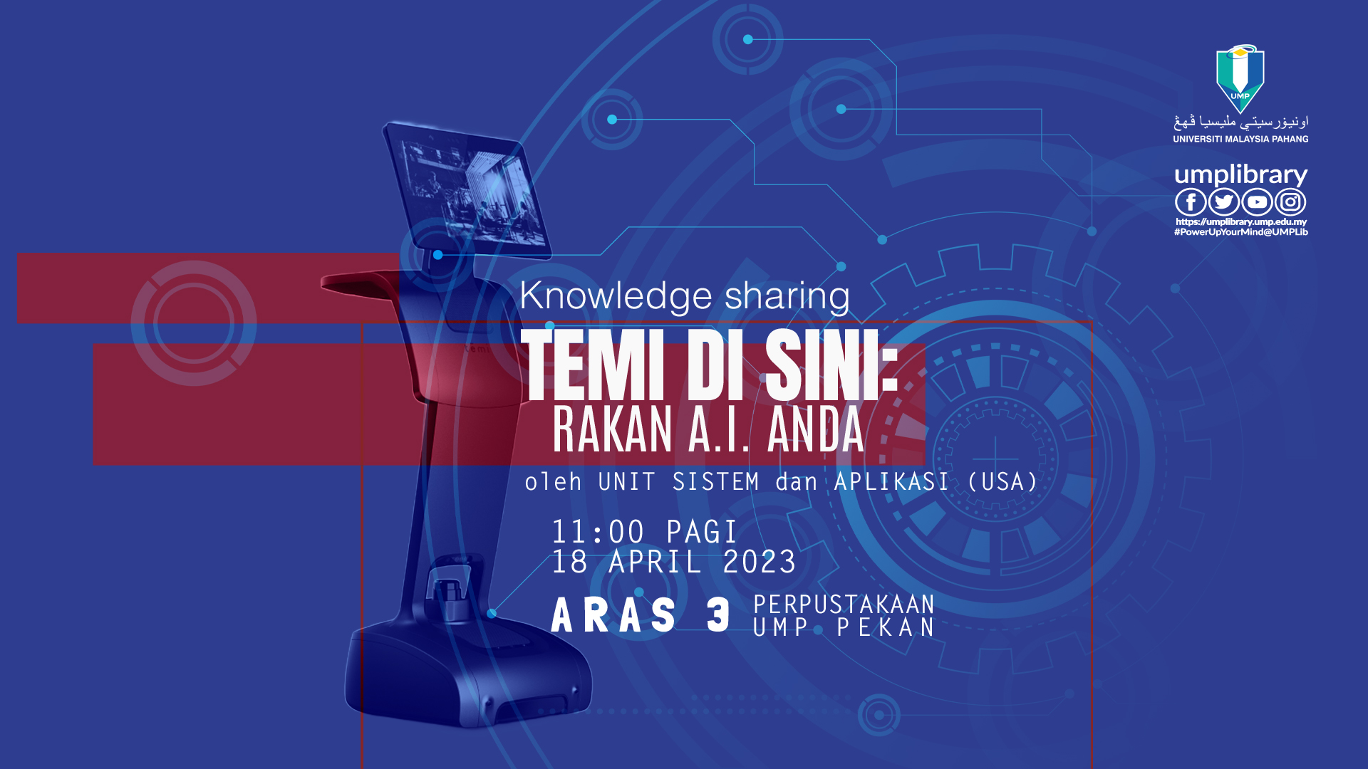 Perkongsian Ilmu oleh Unit Sistem dan Aplikasi - Temi Di Sini: Rakan AI Anda (18hb April 2023)