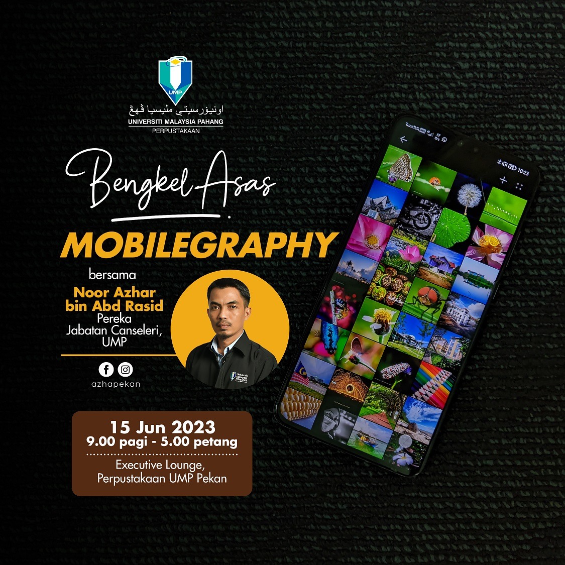 UMPLIB - Bengkel Asas Mobilegraphy Bersama Encik Noor Azhar Bin Abd Rasid