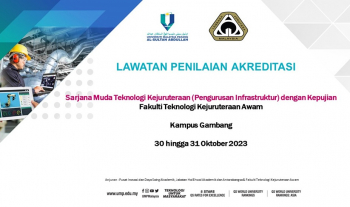 Lawatan penilaian akreditasi Sarjana Muda Teknologi kejuruteraan (pengurusan infrastruktur) dengan kepujian Fakulti Teknologi kejuruteraan awam