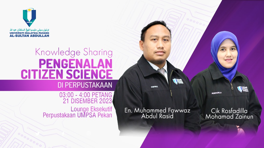 UMPSA Library - Knowlegde Sharing : Pengenalan Citizen Science Di Perpustakaan